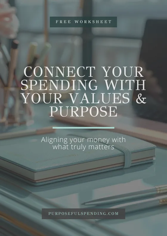 Free worksheet cover: Connect your spending with your values and purpose